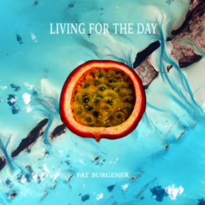 Living For The Day